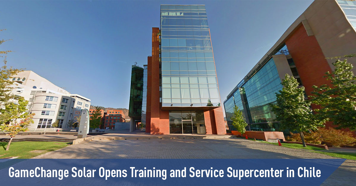 GameChange Solar 在智利开设培训和服务超级中心