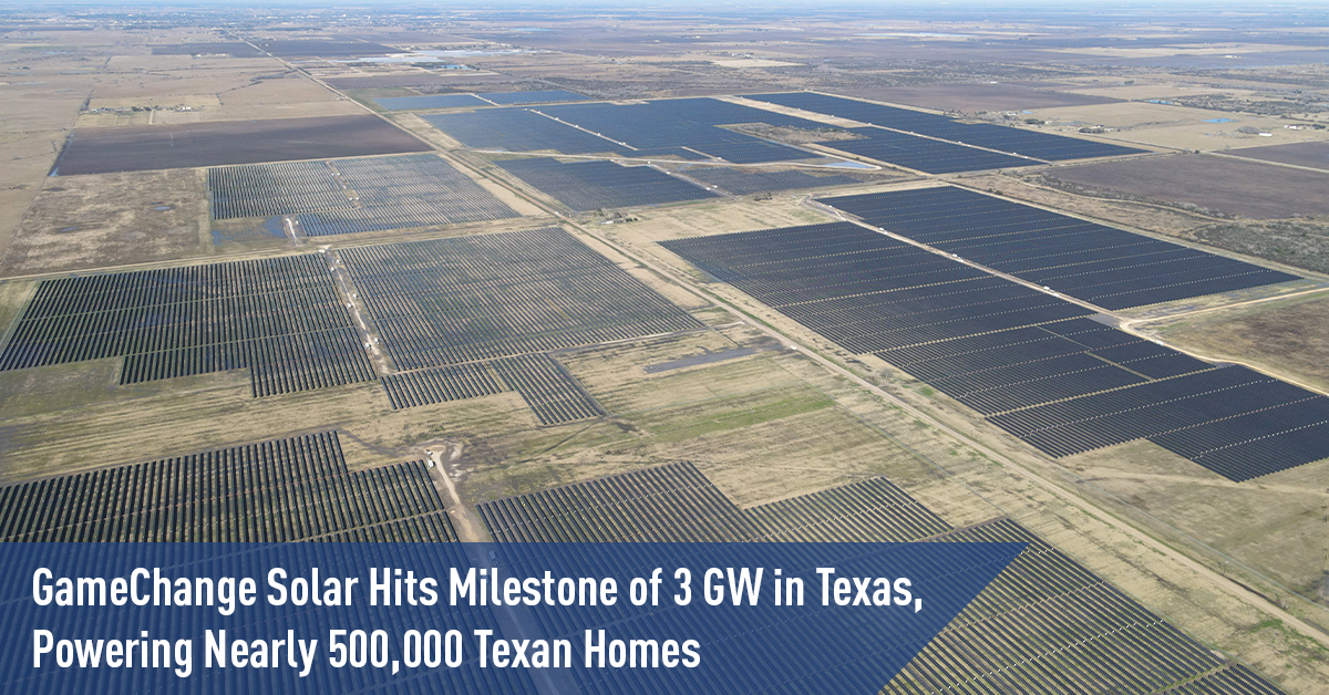 GameChange Solar 在德克萨斯州达到 3GW 的里程碑