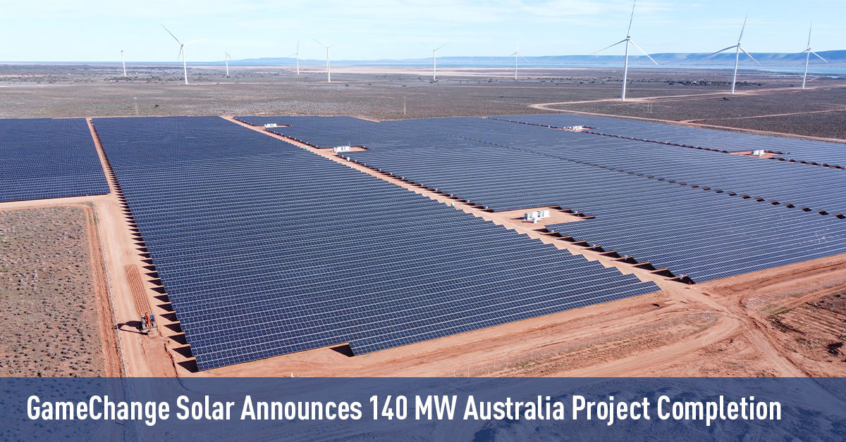 GAMECHANGE SOLAR 宣布完成澳大利亚140MW光伏项目