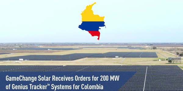 GameChange Solar 收获哥伦比亚 200MW光伏跟踪系统的订单